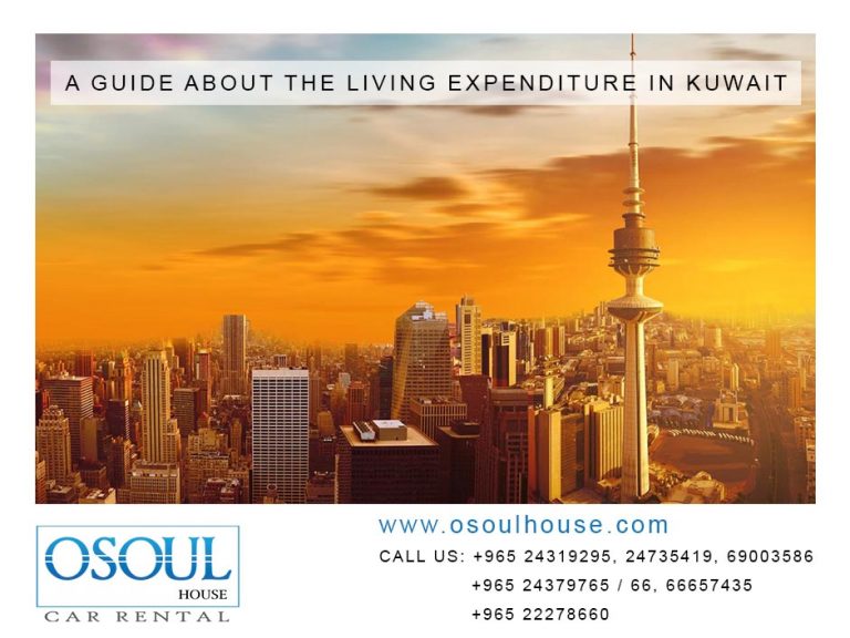 A Guide about the Living Expenditure in Kuwait Osoul House Car Rental