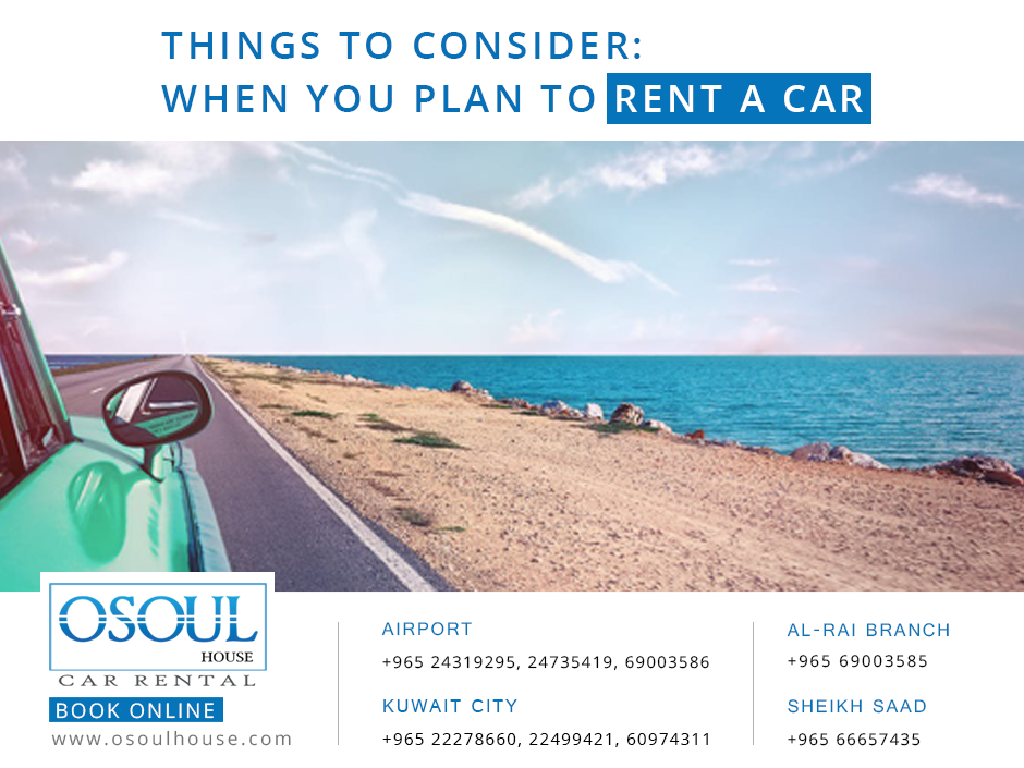 Decide to rent a car? Here are some smart things to consider! Osoul