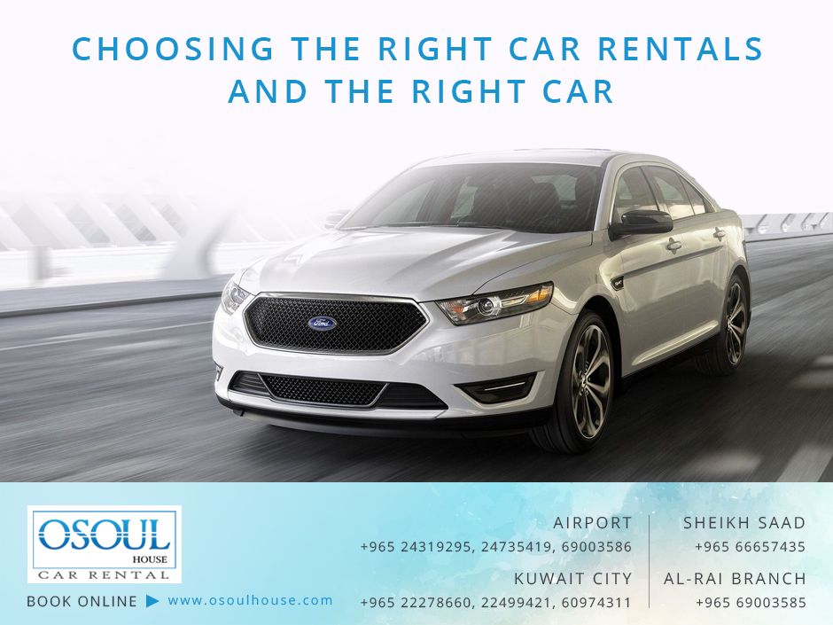 Choosing a right Car Rental Company and the right Car Osoul House Car