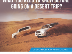 What you need to know before going on a desert trip