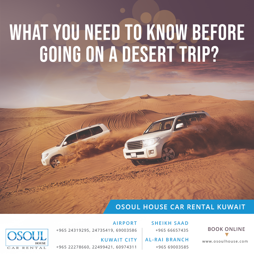 What you need to know before going on a desert trip