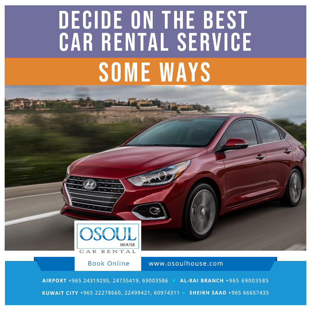 Decide On The Best Car Rental Service Some Ways